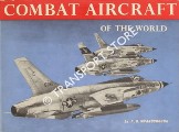 Combat Aircraft of the World by SWANBOROUGH, F. G.